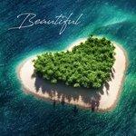 Слушать альбом - Beautiful (2017)