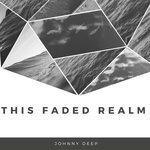 Слушать альбом - This Faded Realm (2017)