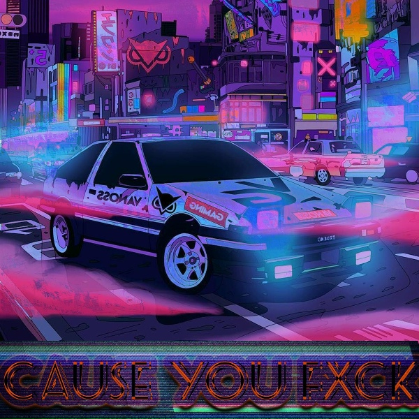 Обложка альбома Cause You Fxck