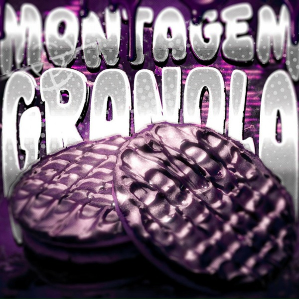 Обложка трека MONTAGEM GRANOLA