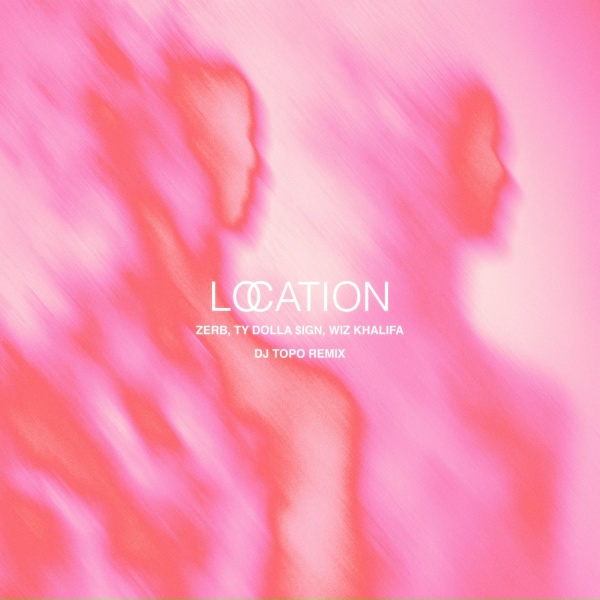 Обложка альбома Location (DJ TOPO Remix)