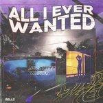 All I Ever Wanted (2017)