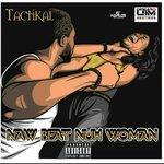 Слушать альбом - Naw Beat Nuh Woman (2017)