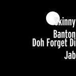 Слушать альбом - Doh Forget Di Jab (2015)