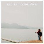 El Más Grande Amor (2017)