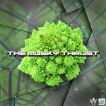 Слушать альбом - The Musky Thrust (2017)