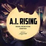 Слушать альбом - A.I. Rising (2019)