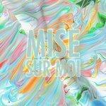 Слушать альбом - Misé Sur Moi (2017)