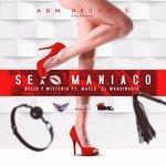 Слушать альбом - Sexo Maniaco (2017)