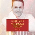 Слушать альбом - Tulkoon joulu (2017)