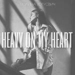 Слушать альбом - Heavy on my heart (2018)