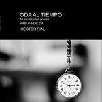 Слушать альбом - Oda al Tiempo Musicalización Poema Pablo Neruda (2017)