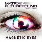 Слушать альбом - Magnetic Eyes (2012)