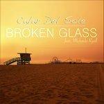 Слушать альбом - Broken Glass (2011)