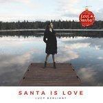 Слушать альбом - Santa Is Love (2017)