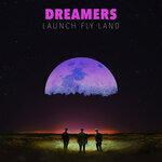 Слушать альбом - LAUNCH FLY LAND (2019)