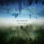 Слушать альбом - Between (2018)