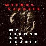 Слушать альбом - My Techno and Trance (2018)