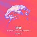 Слушать альбом - Stupid Minds Remixed, Pt. 1 (2018)