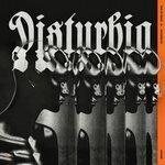 Слушать альбом - Disturbia (2017)