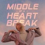 Middle Of A Heartbreak (2018)