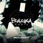 Слушать альбом - Break Down EP (2018)