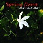 Слушать альбом - Spring Came (2019)