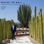 Слушать альбом - Behind The Wall (2018)