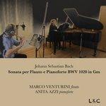 Johann Sebastian Bach: Sonata per flauto e pianoforte, BWV 1020 (2017)