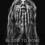 Слушать альбом - Blood To Bone (2015)