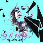 Слушать альбом - Fly With Me (2018)