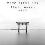 Слушать альбом - Theta Waves Next (2017)