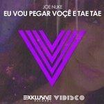 Слушать альбом - Eu Vou Pegar Voce E Tae Tae (2012)