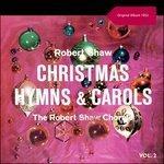 Robert Shaw Conducts Christmas Hymns And Carols Volume II (2017)