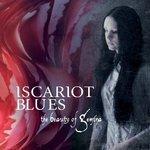 Слушать альбом - Iscariot Blues (2012)