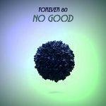 Слушать альбом - No Good (2017)