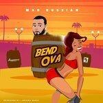 Слушать альбом - Bend Ova (2018)