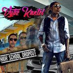 Слушать альбом - High School Dropout (2017)