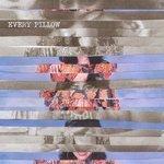 Слушать альбом - Every Pillow (2018)