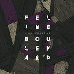 Слушать альбом - Feline Boulevard (2011)