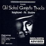 Old School Gangsta Tracks (2002)