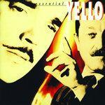 Слушать альбом - Essential Yello (1992)