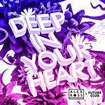 Слушать альбом - Deep In Your Heart (2018)