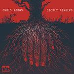 Sickly Fingers (2017)