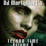Слушать альбом - DJ Martymart's Techno Time, Vol. 8 (2019)