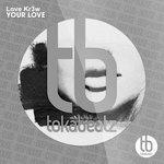 Слушать альбом - Your Love (2017)