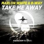Слушать альбом - Take Me Away (2017)