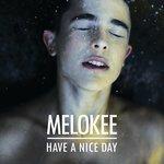 Слушать альбом - Have a Nice Day (2018)