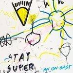 Слушать альбом - Stay Super (2018)