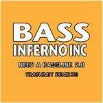 Need a Bassline 2.0 (2018)